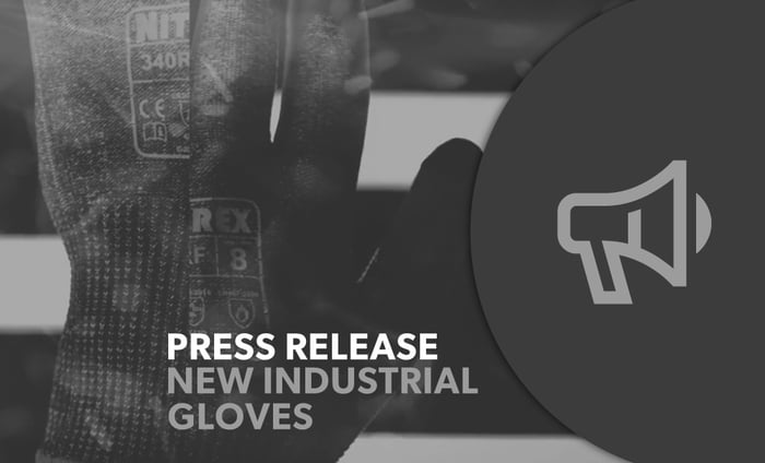 Press Release - Unigloves New Industrial Glove Range